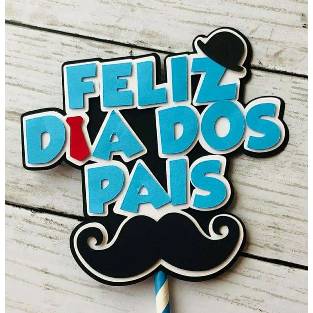 topo de bolo dia dos pais
