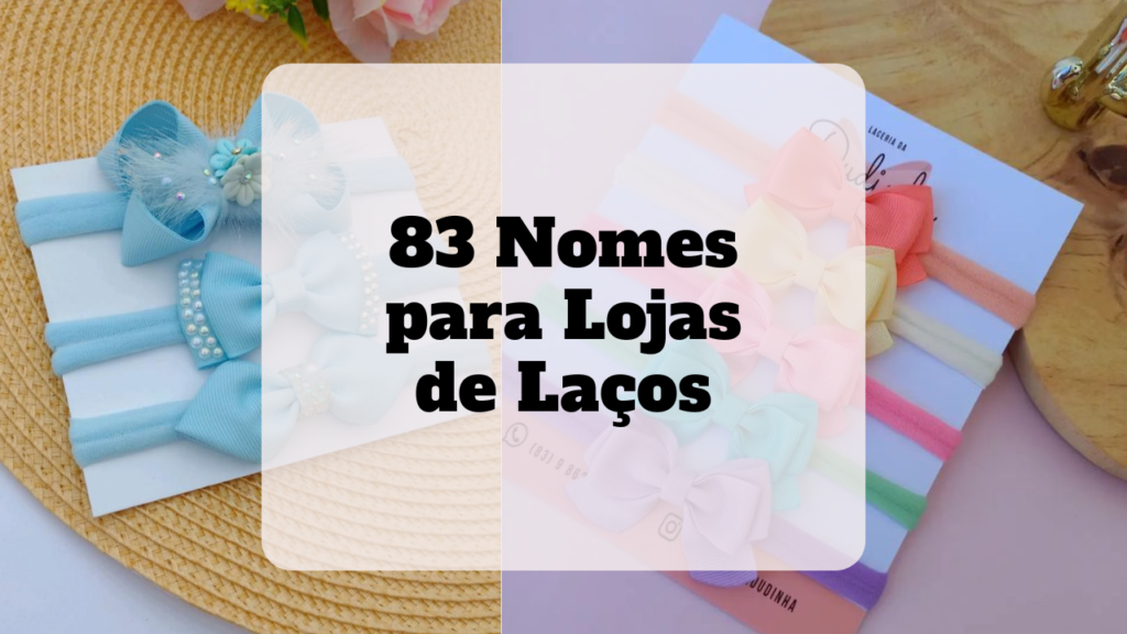 nomes criativos para loja de laços